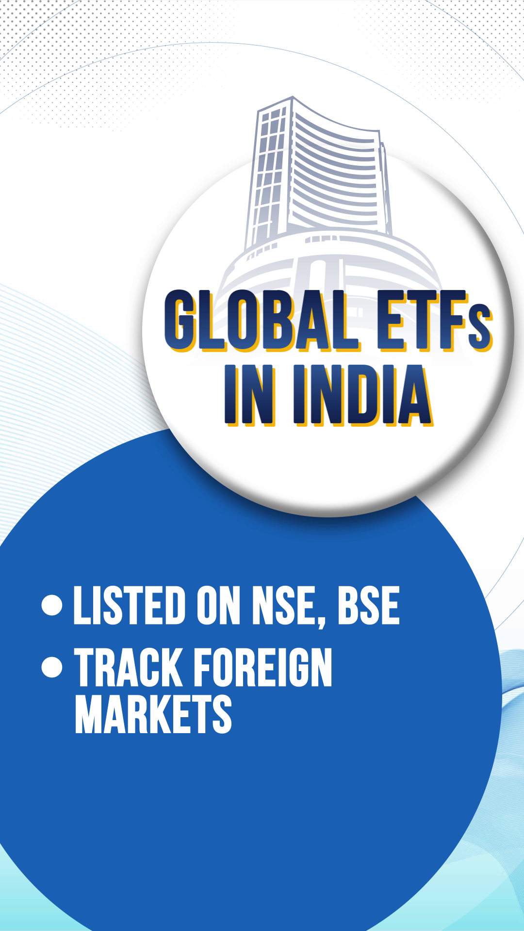 GLOBAL ETFs IN INDIA Listed on NSE, BSE Track foreign markets